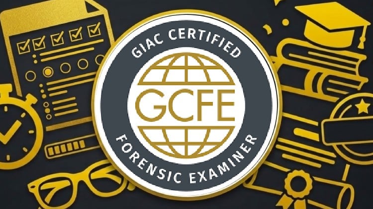[NEW] GIAC Certified Forensic Examiner (GCFE)