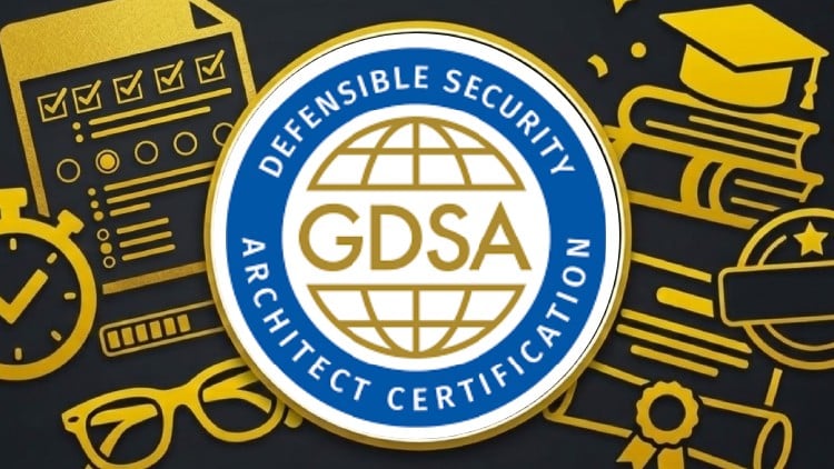 [NEW] GIAC Defensible Security Architect (GDSA)