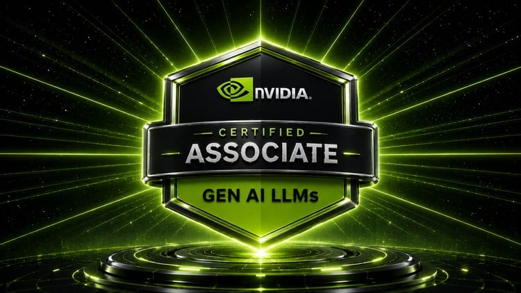 NVIDIA Generative AI &amp; LLMs Certification Practice Tests
