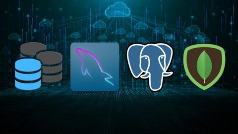 SQL, MYSQL, POSTGRESQL &amp; MONGODB: All-in-One Database Course